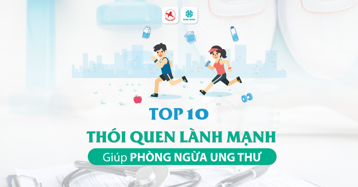 top 10 thoi quen phong chong ung thu